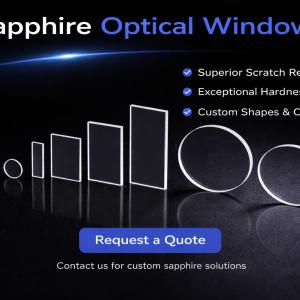 High-Performance Sapphire Optical Windows – Customizable for Extreme Environments
