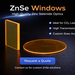 High-Performance ZnSe Windows – Low Absorption IR Windows for CO₂ Lasers & Thermal Imaging
